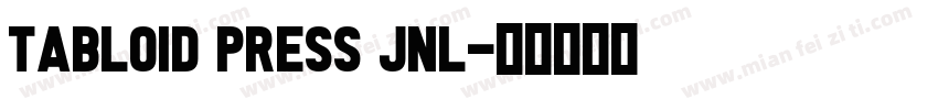 Tabloid Press JNL字体转换